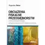 Obciążenia fiskalne przedsiębiorstw a międzynarodowa konkurencyjność gospodarcza, AZ#98F67979EB/DL-ebwm/pdf Sklep on-line