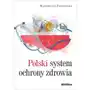 Polski system ochrony zdrowia - małgorzata paszkowska Difin Sklep on-line