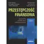 Difin Przestępczość finansowa. tom 1. bankowość, ubezpieczenia, przedsiębiorstwa - płókarz rafał, iwanowiczbartłomiej, iwanowicz tomasz, majewski piotr - książka Sklep on-line