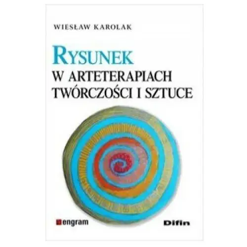 Rysunek w arteterapiach, tworczosci i sztuce