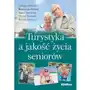 Turystyka a jakość życia seniorów Difin Sklep on-line