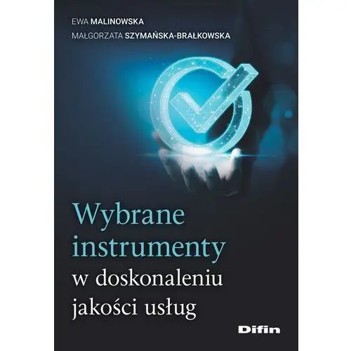 Wybrane instrumenty w doskonaleniu jakości usług