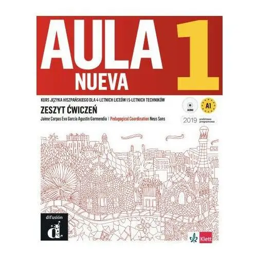 Aula nueva 1. kurs języka hiszpańskiego dla 4-letnich liceów i 5-letnich techników. zeszyt ćwiczeń Difusion