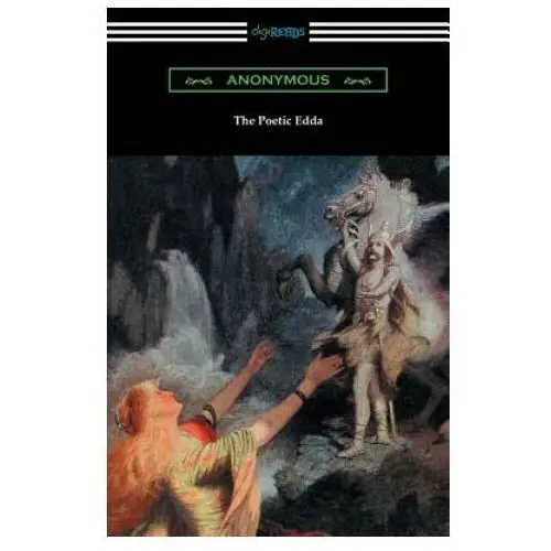 Digireads.com The poetic edda (the complete translation of henry adams bellows)