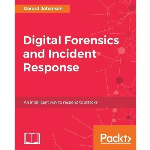 Digital Forensics and Incident Response