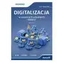 Digitalizacja w systemach automatyki SIMATIC. Teoria, przykłady, ćwiczenia Sklep on-line