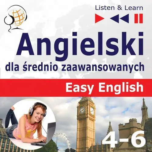 Dim Angielski dla średnio zaawansowanych. easy english: części 1-3 (15 tematów konwersacyjnych na poziomie od a2 do b2)