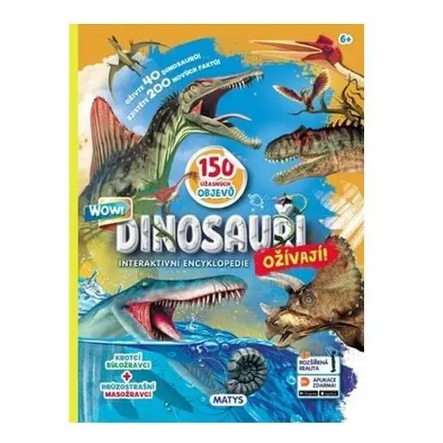 Dinosauři ožívají! Interaktivní encyklopedie