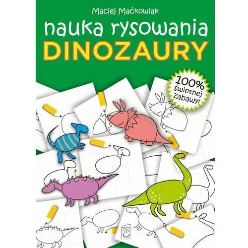 Dinozaury. Nauka rysowania