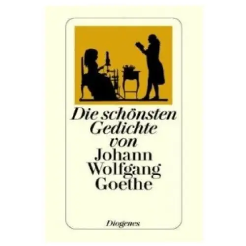 Die schönsten Gedichte von Johann Wolfgang Goethe