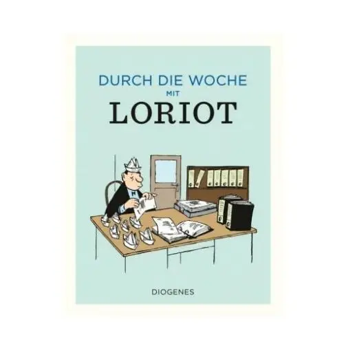 Diogenes Durch die woche mit loriot