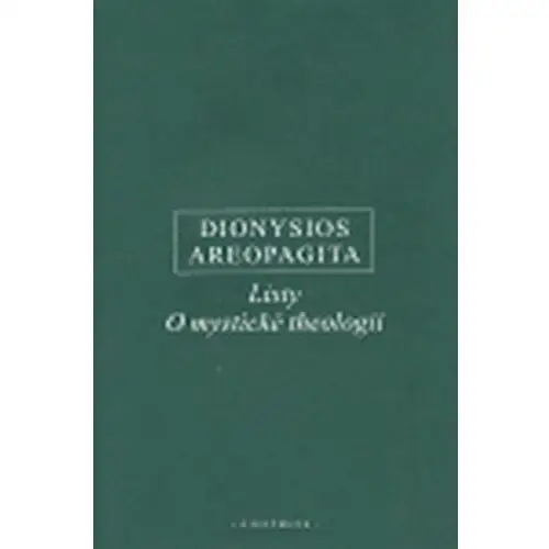 Listy, O mystické theologii Dionysios Areopagita