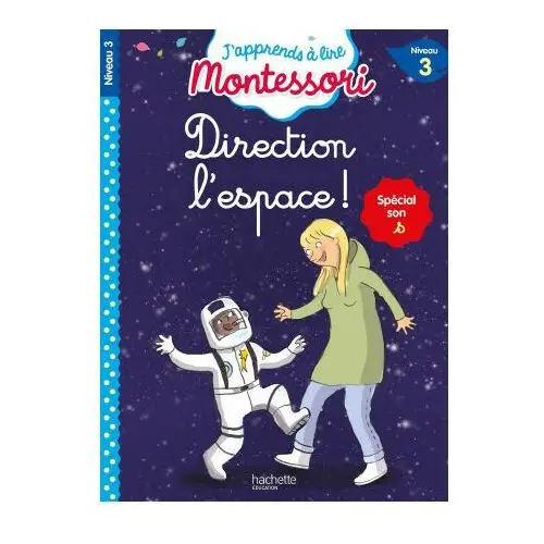 Direction l'espace! niveau 3 - J'apprends à lire Montessori