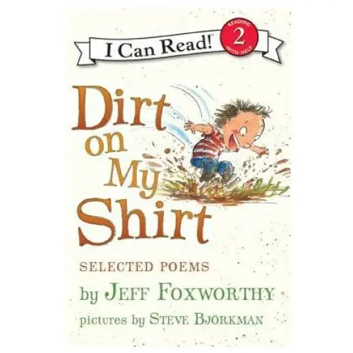 Dirt on my shirt Harpercollins children's books