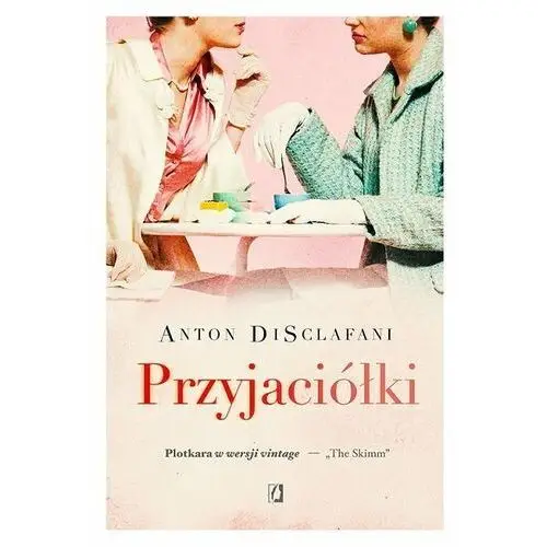 Disclafani anton Przyjaciółki