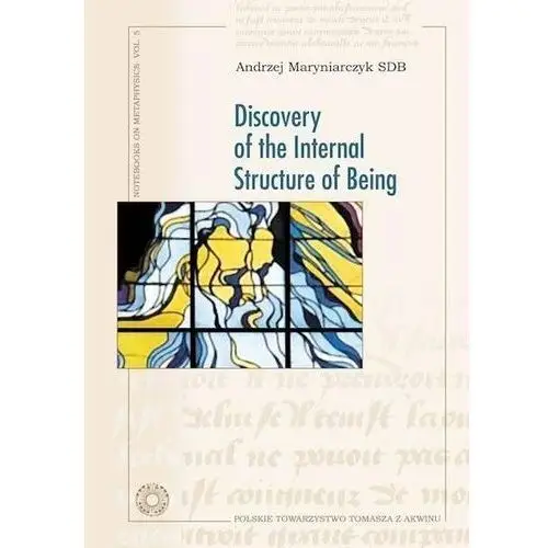 Discovery of the Internal Structure of Being