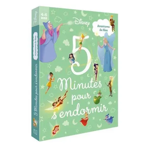 Disney - 5 minutes pour s'endormir - spécial fées Disney hachette