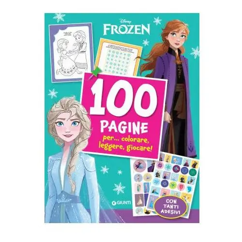 100 Pagine per... colorare, leggere, giocare!. Frozen