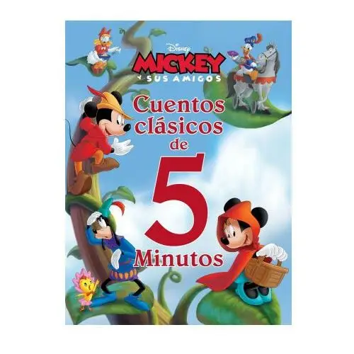 Mickey y sus amigos. Cuentos clásicos de 5 minutos