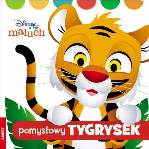 Disney Maluch. Pomysłowy Tygrysek