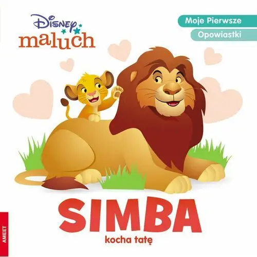 Disney Maluch. Simba kocha tatę