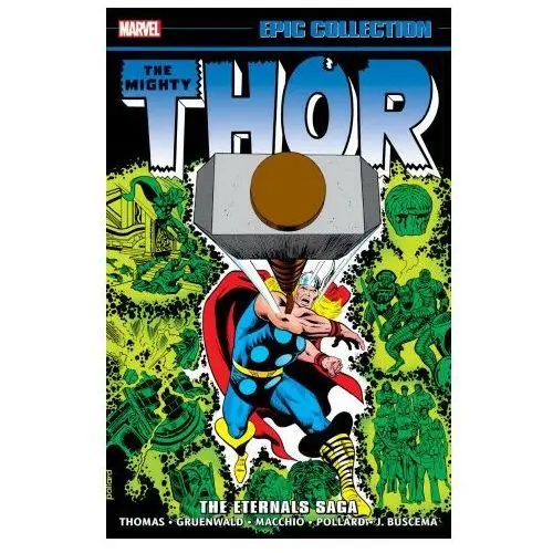 Thor epic collection: the eternals saga Disney publishing group