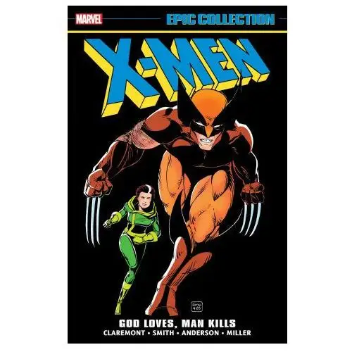 X-men epic collection: god loves, man kills Disney publishing group