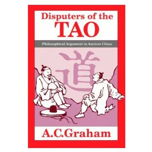 Disputers of the tao Open court publishing co,u.s