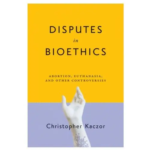 Disputes in bioethics University of notre dame press