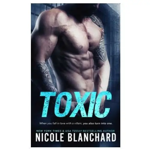 Diversion books Nicole blanchard - toxic