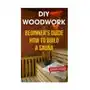 DIY Woodwork: Beginner's Guide How to Build a Sauna Sklep on-line