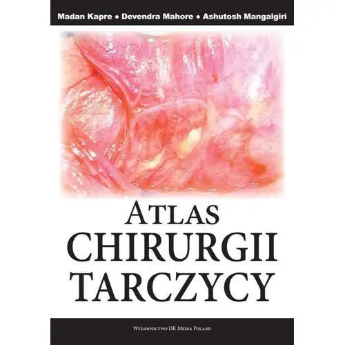 ATLAS CHIRURGII TARCZYCY