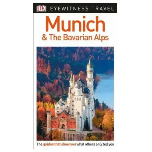 Dk eyewitness munich and the bavarian alps Dk pub