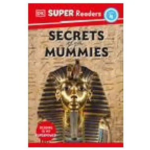 DK Super Readers Level 4 Secrets of the Mummies