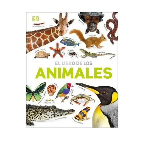 El libro de los animales (our world in pictures: the animal book) Dk pub