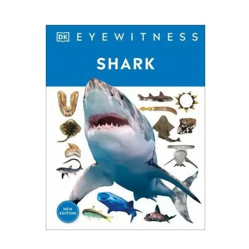 Eyewitness shark: dive into the fascinating world of sharks Dk pub