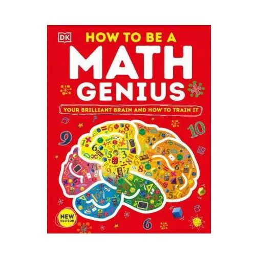 How to be a math genius: your brilliant brain and how to train it Dk pub