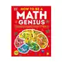 How to be a math genius: your brilliant brain and how to train it Dk pub Sklep on-line