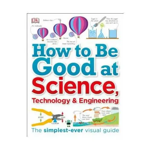 Dk pub How to be good at science, technology, and engineering