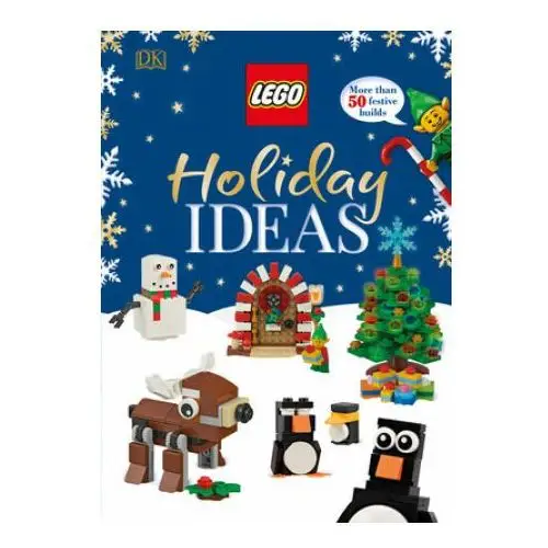 Lego holiday ideas: more than 50 festive builds (library edition) Dk pub