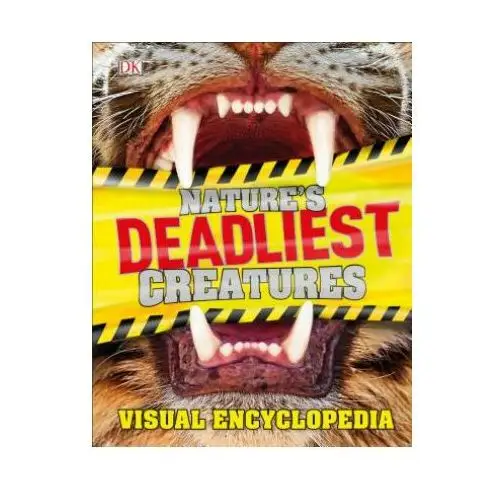 Dk pub Nature's deadliest creatures visual encyclopedia