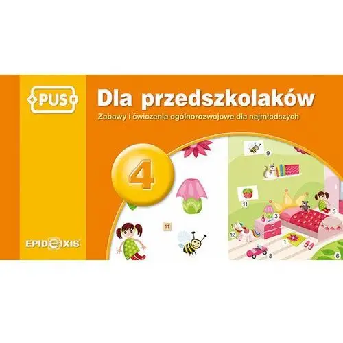 Dla przedszkolaków 4. Zabawy i ćwiczenia ogólnorozwojowe dla najmłodszych