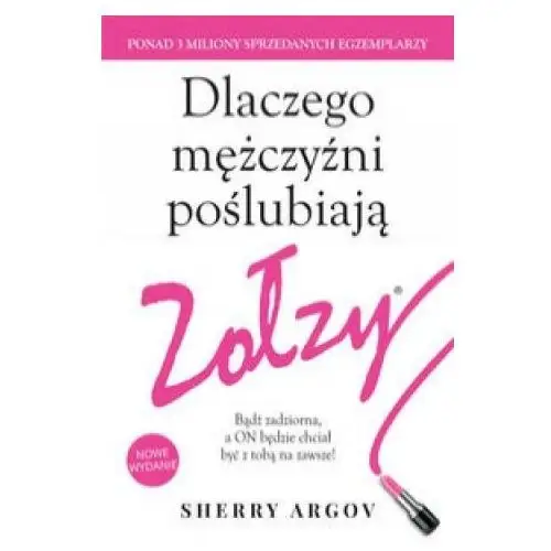 Dlaczego mężczyźni poślubiają zołzy