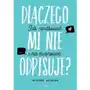 Dlaczego mi nie odpisuje? - girard anne-sophie, girard marie-aldine Sklep on-line