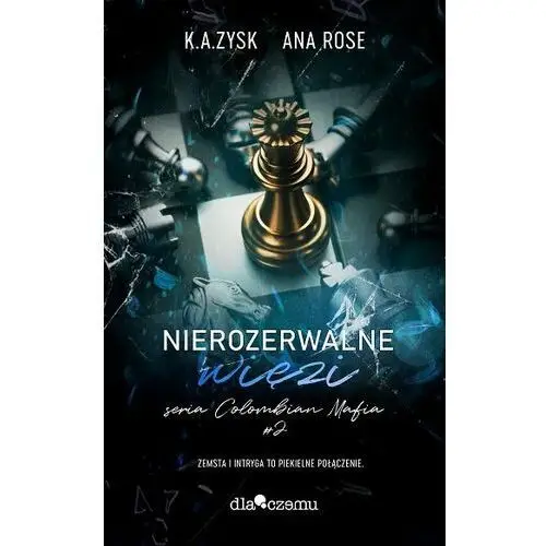 Nierozerwalne więzi. Colombian mafia. Tom 2