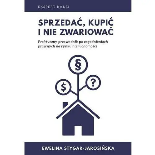 Sprzedać, kupić i nie zwariować Dlaczemu