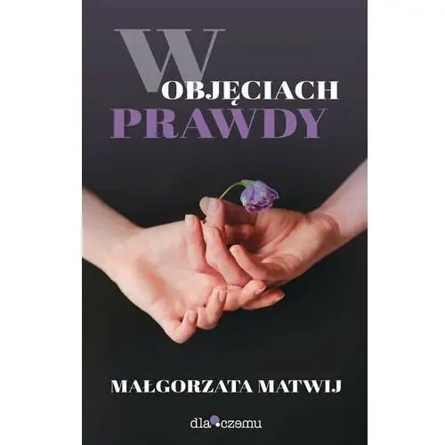 Dlaczemu W objęciach prawdy