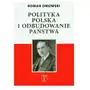Dmowski roman Polityka polska i odbudowanie państwa Sklep on-line