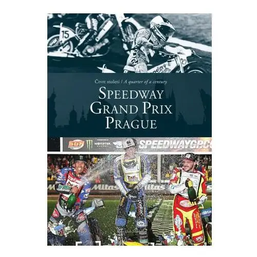 Čtvrt století / A quarter of a century SPEEDWAY GRAND PRIX Prague