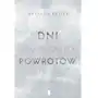 Dni upragnionych powrotów. Dylogia czasu. Tom 1 Sklep on-line